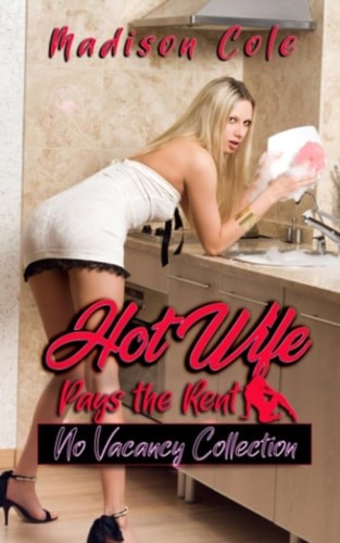 Hotwife pays the rent - pays, no