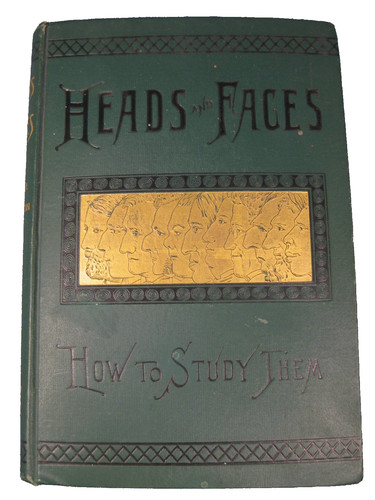 Heads and faces - and, phrenology