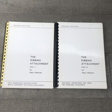 The Ribbing Attachment Part 1 & 2 Machine Knitting Books By Mary Weaver