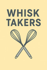 Whisk Takers Kitchen Poster