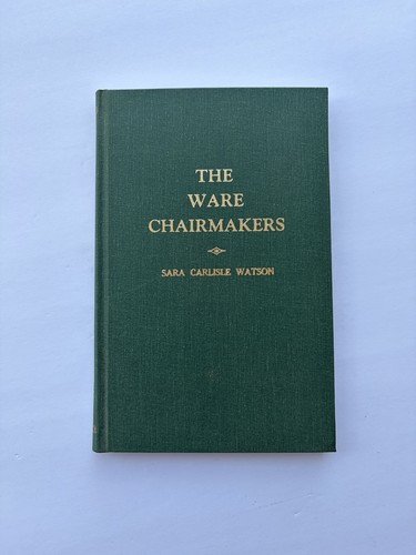 Signed the ware chairmakers - signed,