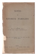 CARTER, W. F. Notes On Kenrick Families 1909 First Edition Paperback