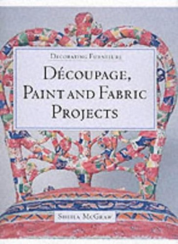 Decoupage paint and fabric - and,