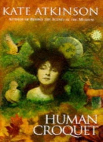 Human croquet kate atkinson - croquet,kate, atkinson-