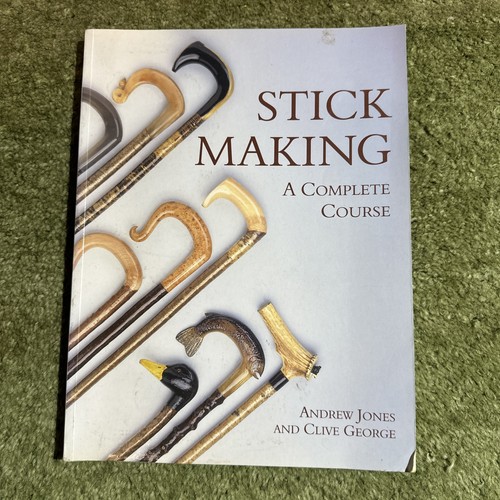 Stickmaking complete course - stickmaking:, a