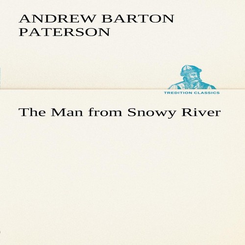 The man from snowy river - the, b