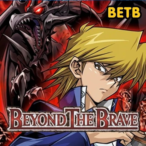 Yugioh beyond the brave betb - yugioh,