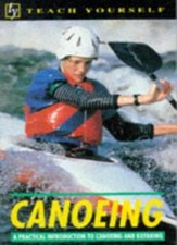 Canoeing (Teach Yourself) By