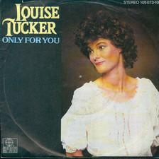 7" Louise Tucker/Only For You