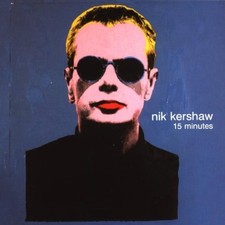 Nik Kershaw - 15 Minutes - Nik