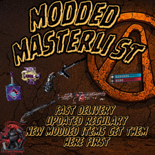 Borderlands 4 Modded Gear Master List Modded Weapons Modded Items  PC Xbox PS5