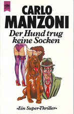 Manzoni. The dog did not wear socks. 1986