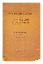 Numan ,Andrew Martin De The Economic Aspects Of Nationalization IN Great Britain