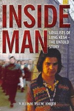 Inside Man : Loyalists of Long Kesh - the Untold Story Paperback