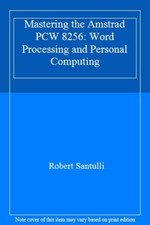 Mastering the Amstrad PCW