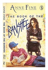 Fine, Anne the book of the banshee / Anne Fine 1991 Paperback