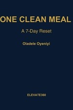 One Clean Meal: A 7-Day Reset