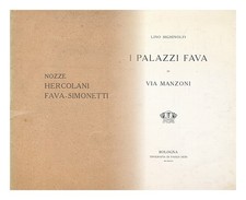 SIGHINOLFI, LINO Nozze Hercolani Fava-Simonetti: I Palazzi Fava Di Via Manzoni