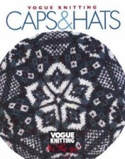 Vogue Knitting: Caps and Hats