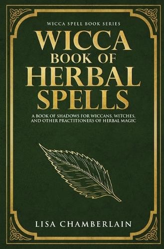 Wicca book herbal spells a - book, spells: