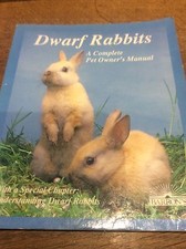 Barron's Dwarf Rabbits a complete pet owners manual Care & Understanding them