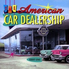 The American Car Dealership Hardcover Robert Genat