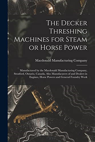 The decker threshing machines - decker,