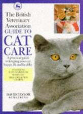 The British Veterinary Association Guide to Cat Care (DK petcare) By David Tayl