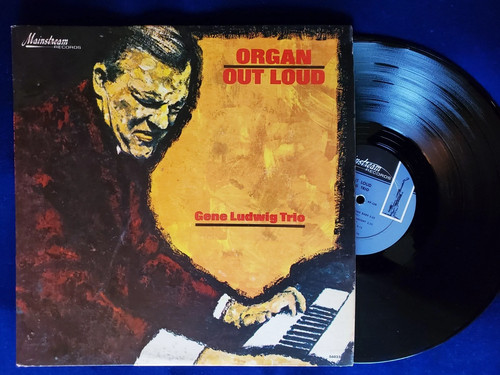 Gene ludwig organ out loud - ludwig, "organ