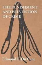 Edmund F Du Cane The Punishment and Prevention of Crime (Paperback)