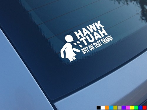 Hawk tuah spit that - tuah, on