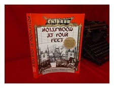 ENDRES, STACEY Hollywood At Your Feet : the Story of the World-Famous Chinese Th
