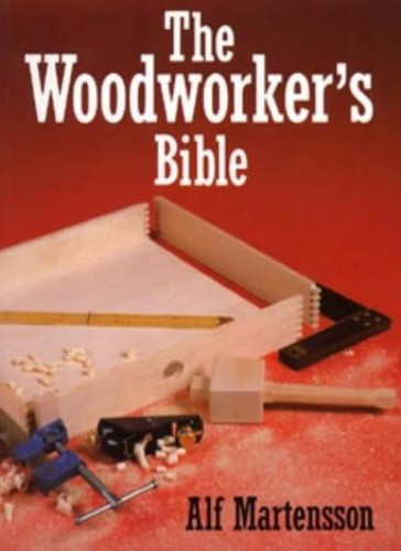 The woodworkers bible - the,