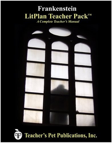 Frankenstein litplan a - frankenstein, novel