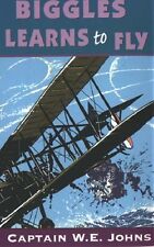 Biggles Learns to Fly By W E