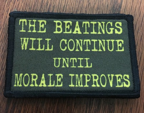 The beatings will - beatings, continue