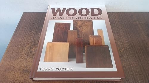 Wood identification and use - identification,