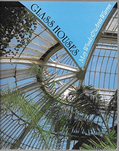 Glass houses history of - houses:,