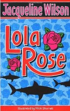 LOLA ROSE By Jacqueline Wilson
