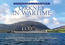 Orkney in Wartime: Picturing