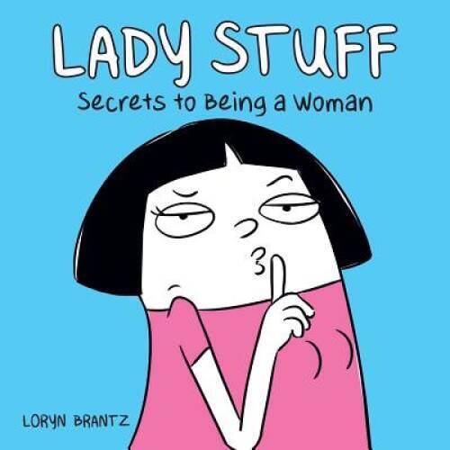 Lady stuff secrets - secrets, being