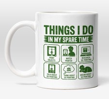 3D Printing Mug, Things I Do