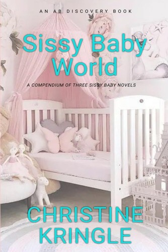 Sissy baby world abdl - world, an