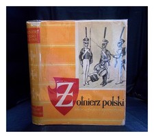 LINDER, KAROL; CZERNY, JERZY; WIELECKI, HENRYK o nierz polski : ubi�r, uzbrojen
