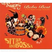 Sitar and bossa - von, bebo