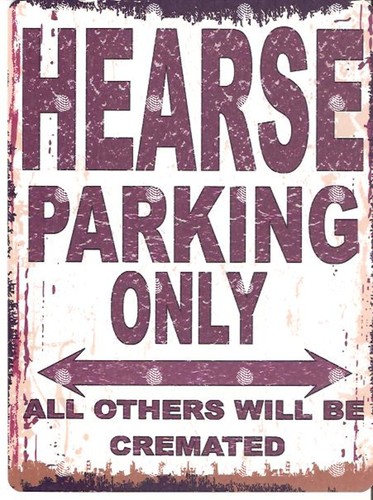 Hearse parking sign - sign, retro