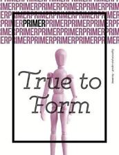 True to Form - Primer Issue