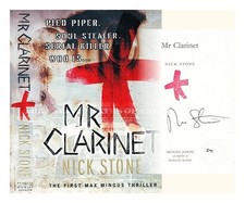 STONE, NICK (1966 Mr Clarinet 2006 First Edition Hardcover