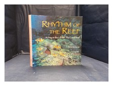 SAMMON, Rick Rhythm of the reef: a day in the life coral reef / Rick Samm