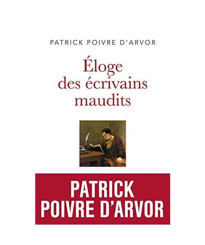 Eloge des écrivains maudits